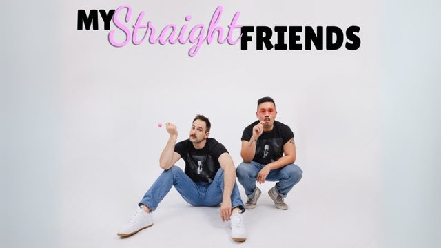 My Straight Friends