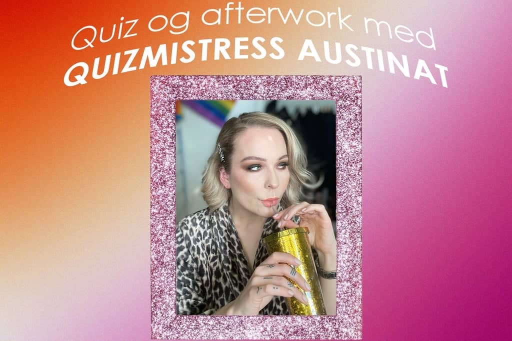 Quiz og afterwork med quizmistress Austinat