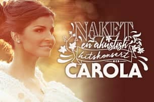 Carola - Naket - en aukustisk hitskonsert med Carola