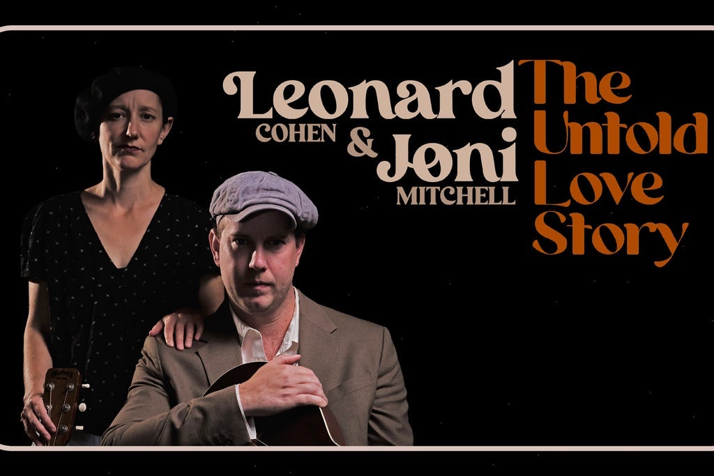 Leonard Cohen and Joni Mitchell: The Untold Love Story