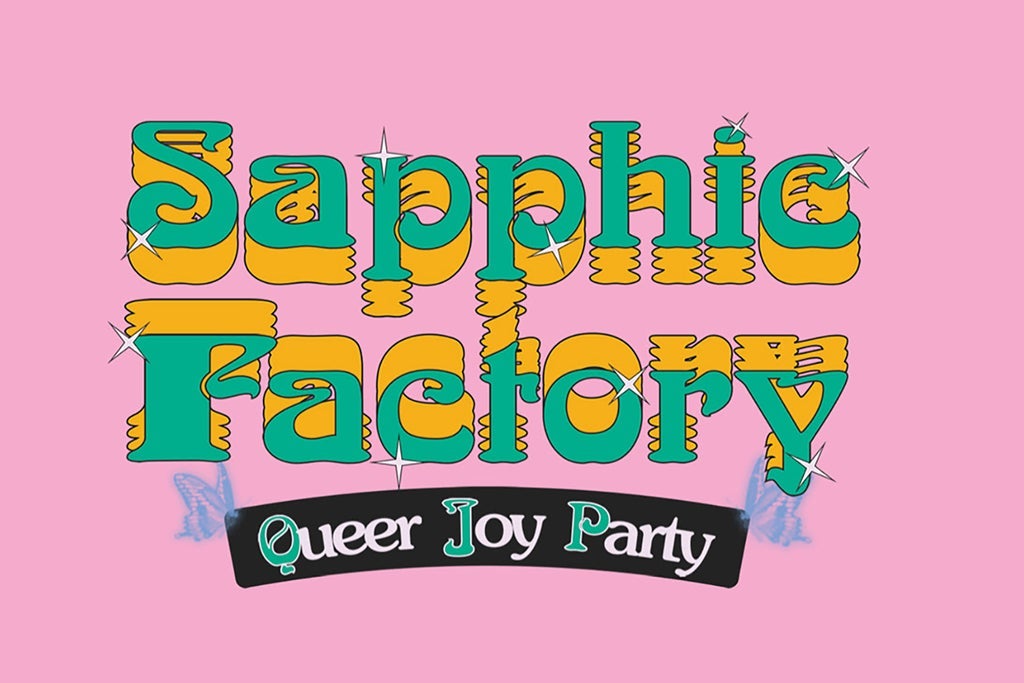 sapphic factory: queer joy party