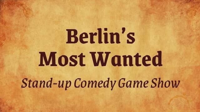 Berlin Most Wanted: English Stand up Comedy Game Show