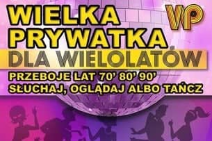 Wielka Prywatka dla Wielolatków