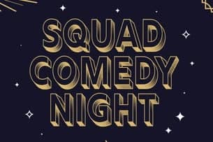 Squad Comedy Night
