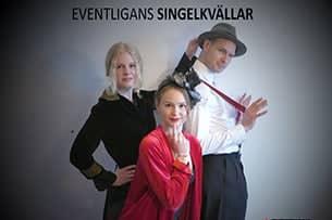 EVENTLIGANS SINGELKVÄLLAR