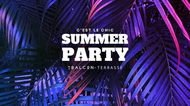 Le Chic Summer Party x Terrasse