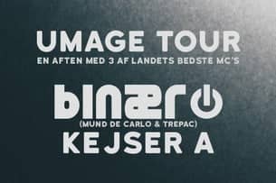 Umage tour: Binaer & Kejser A