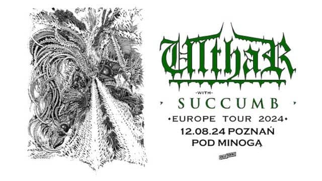 Ulthar & Succumb | Europe Tour 2024