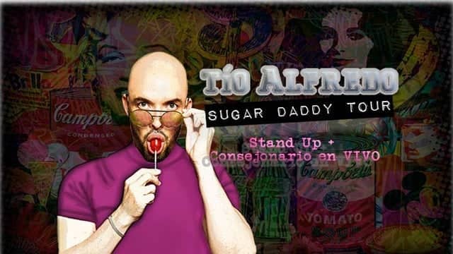 Tio Alfredo (Sugar Daddy Tour)