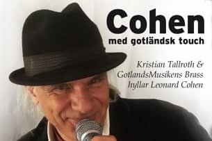 Cohen med Gotländsk touch