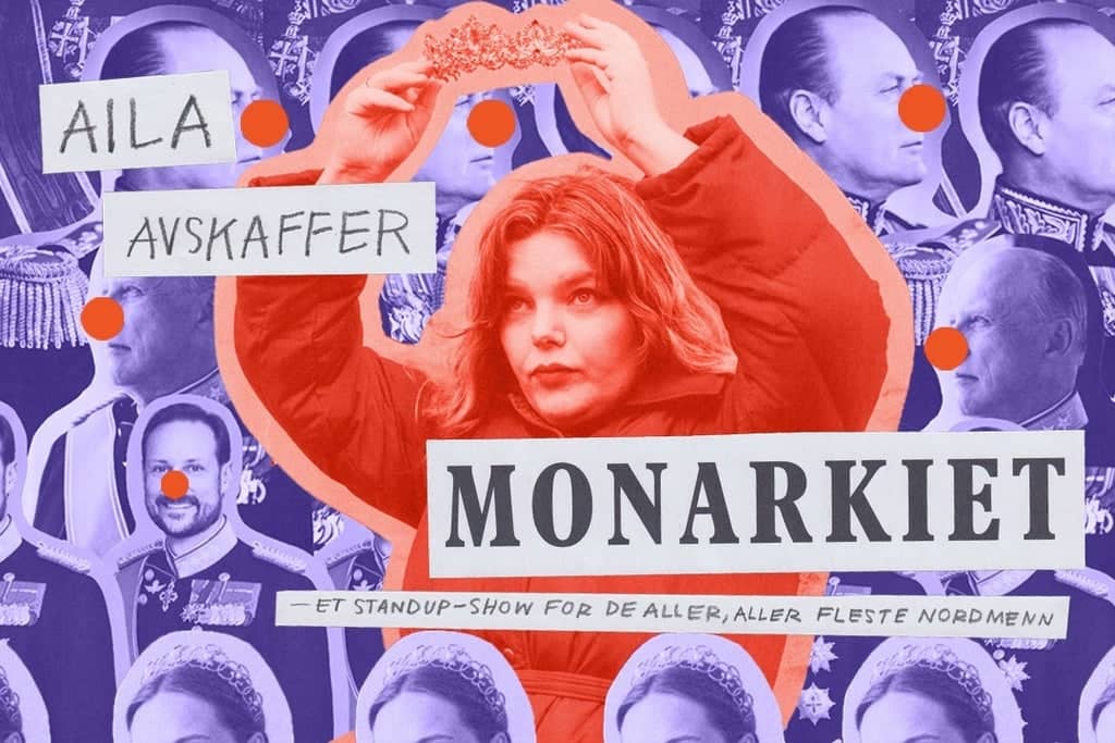 Aila Avskaffer Monarkiet - et standup-show
