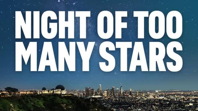 Night of Too Many Stars