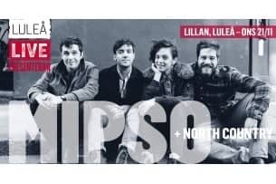 Lillan Live: MIPSO + North Country
