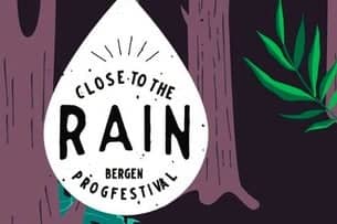 Close to the Rain - Bergen Prog Festival
