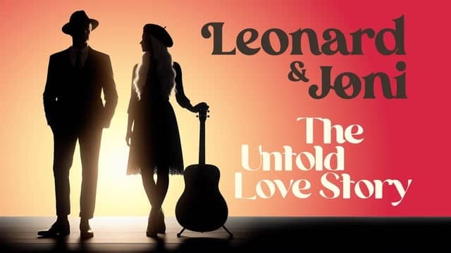 Leonard and Joni: The Untold Love Story