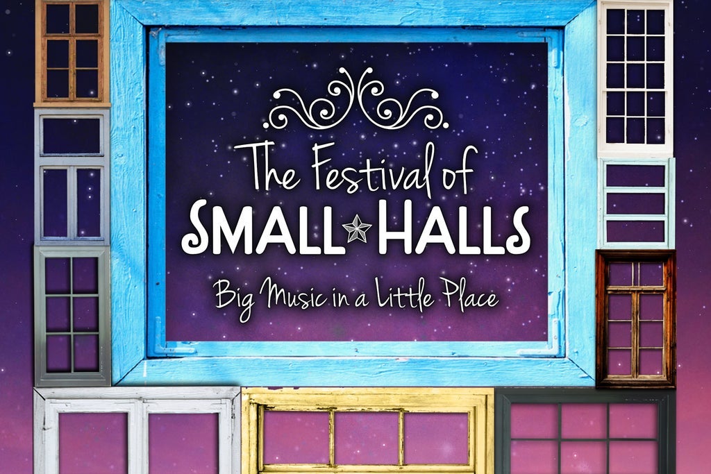 The Festival of Small Halls