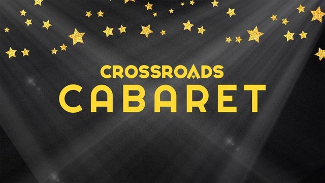 Crossroads Cabaret