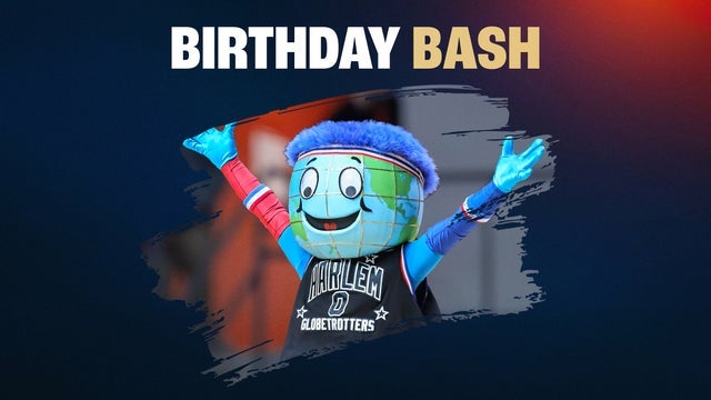 Harlem Globetrotters Birthday Bash
