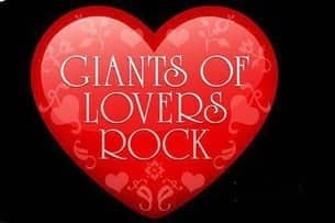 Giants of Lovers Rock