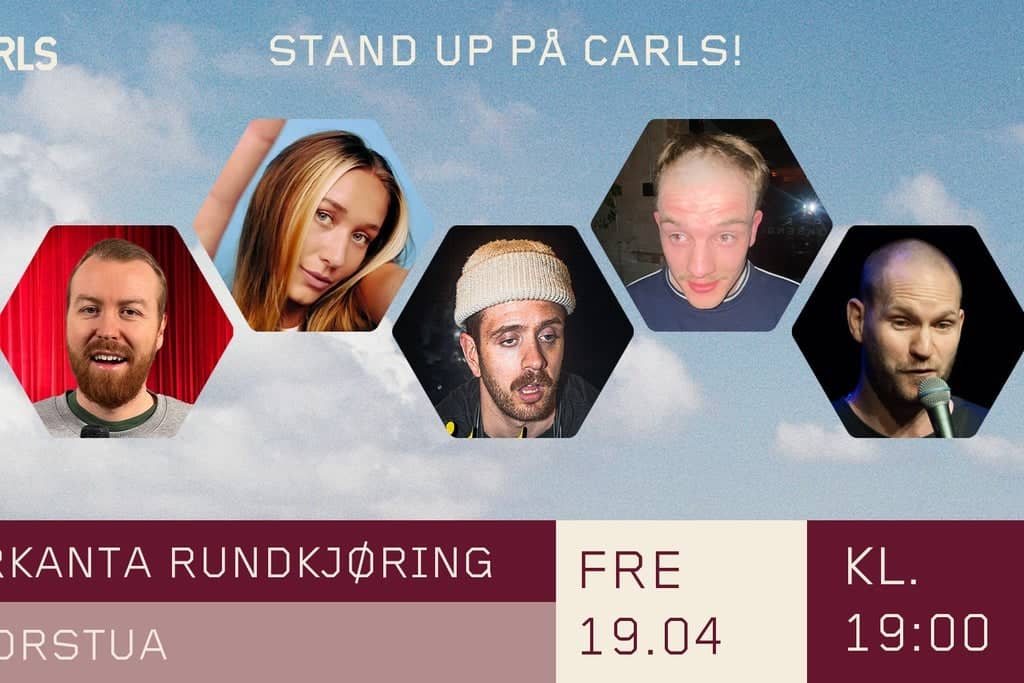 Firkanta rundkjøring: Stand up på Carls
