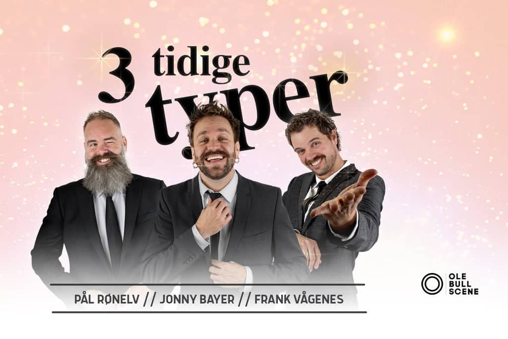TRE TIDIGE TYPER