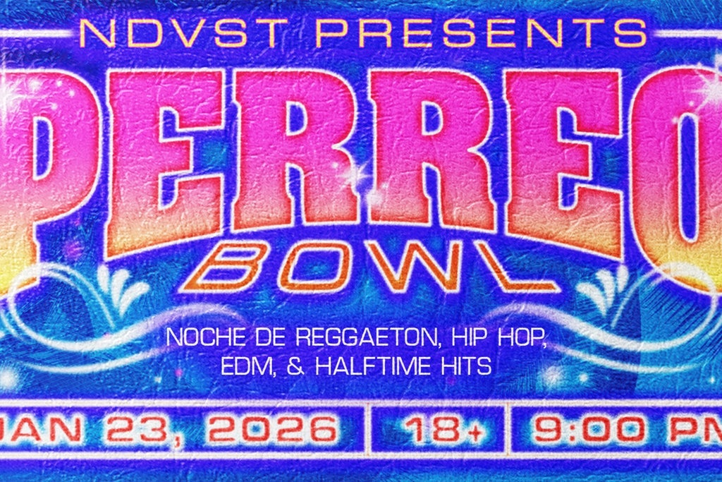 NDVST: Perreo Bowl - 18+