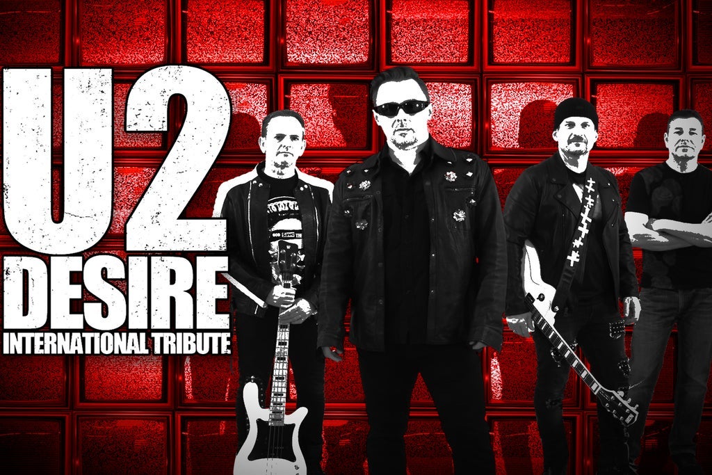 Desire - International U2 Tribute