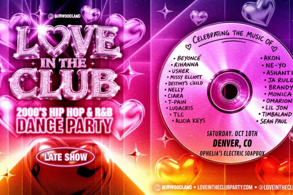 LOVE IN THE CLUB: 2000s Hip Hop/R&B Dance Party [Late Show]