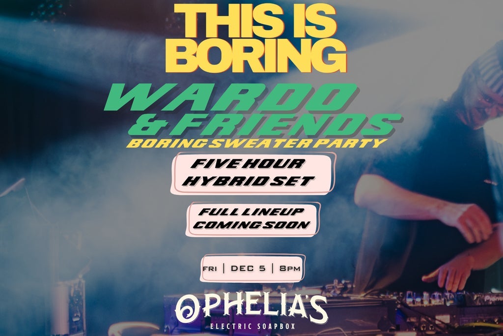 This is Boring Presents Wardo & Friends