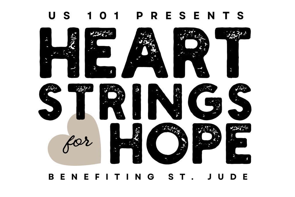 US 101's Heart Strings for Hope benefitting St. Jude CRH