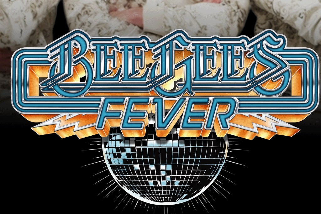 Bee Gees Fever The Ultimate Bee Gees Tribute Concert
