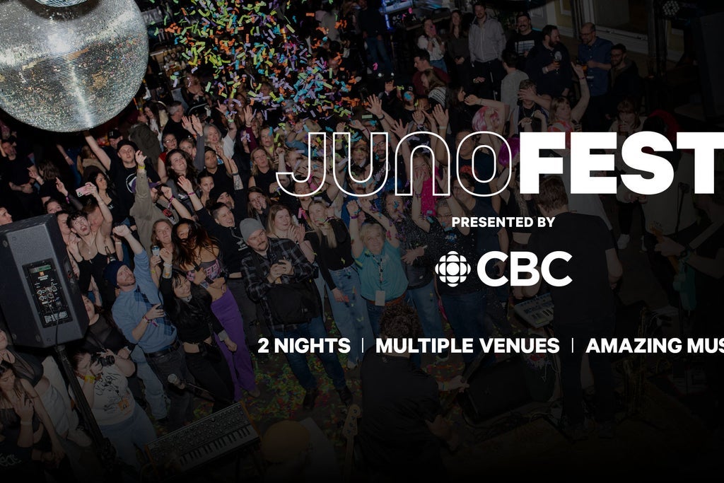 JUNOfest Presented by CBC 2-Day Pass All Venues
