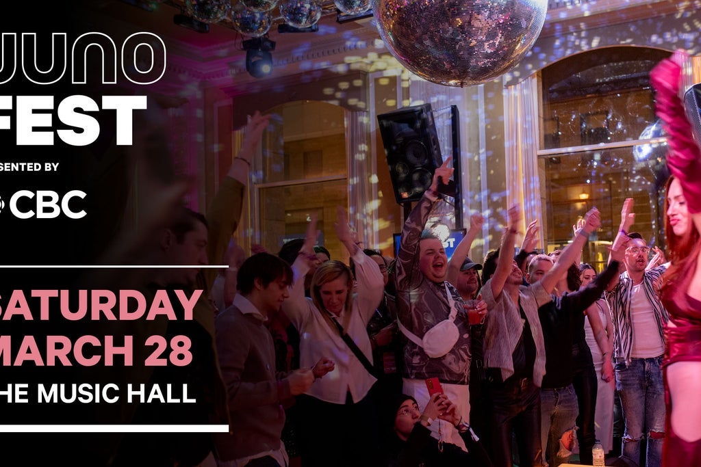 JUNOfest Presented by CBC - SAT - The Music Hall