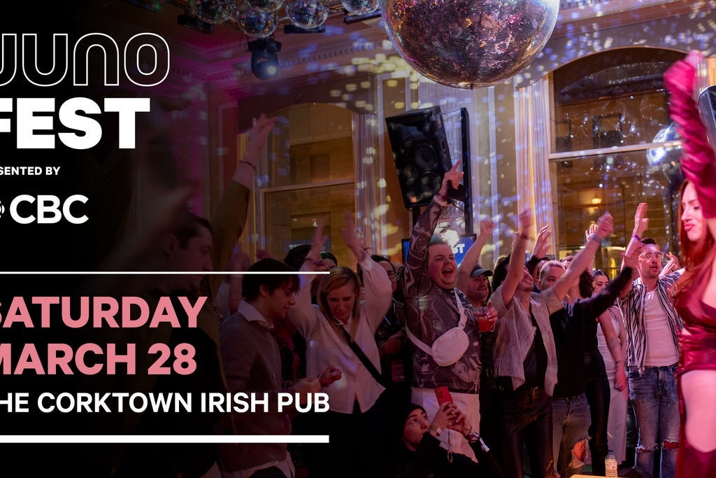 JUNOfest Presented by CBC - SAT - The Corktown Irish Pub