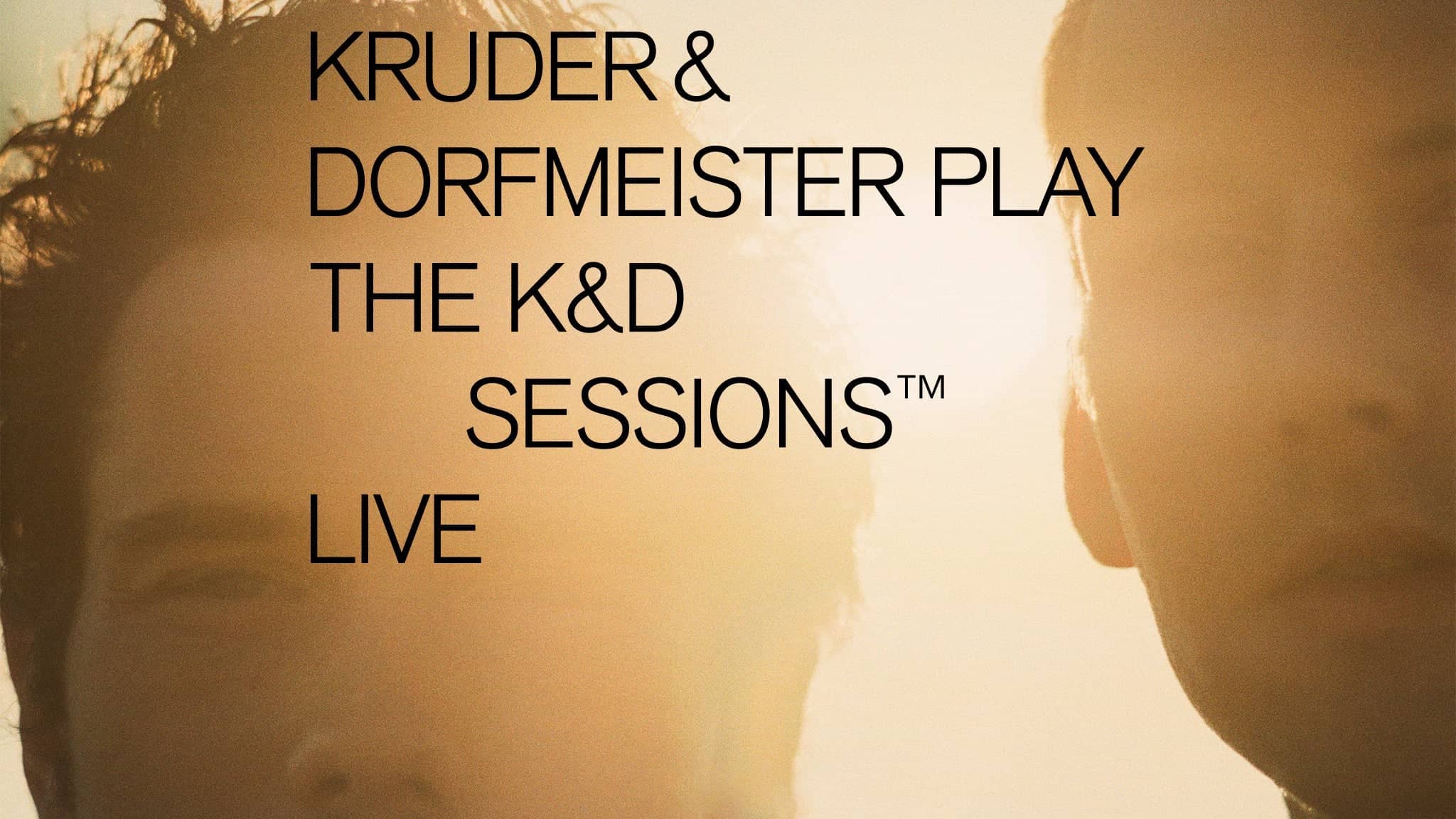 Kruder & Dorfmeister - K&D Kicks 30 Anniversary Tour