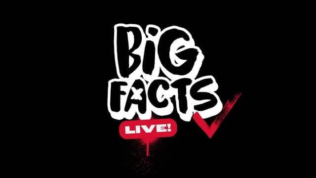 Big Facts Live