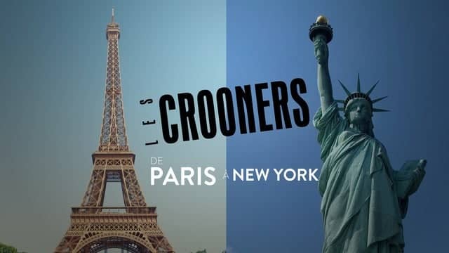 LES CROONERS PARIS - NEW YORK