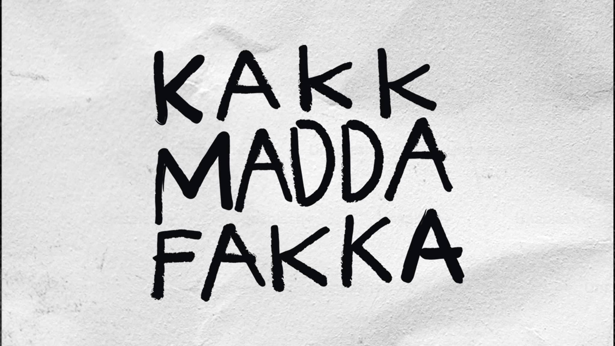 Kakkmaddafakka