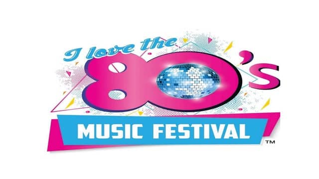 I Love The 80's Music Festival