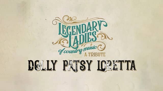 Dolly, Patsy, Loretta: The Legendary Ladies of Country Music