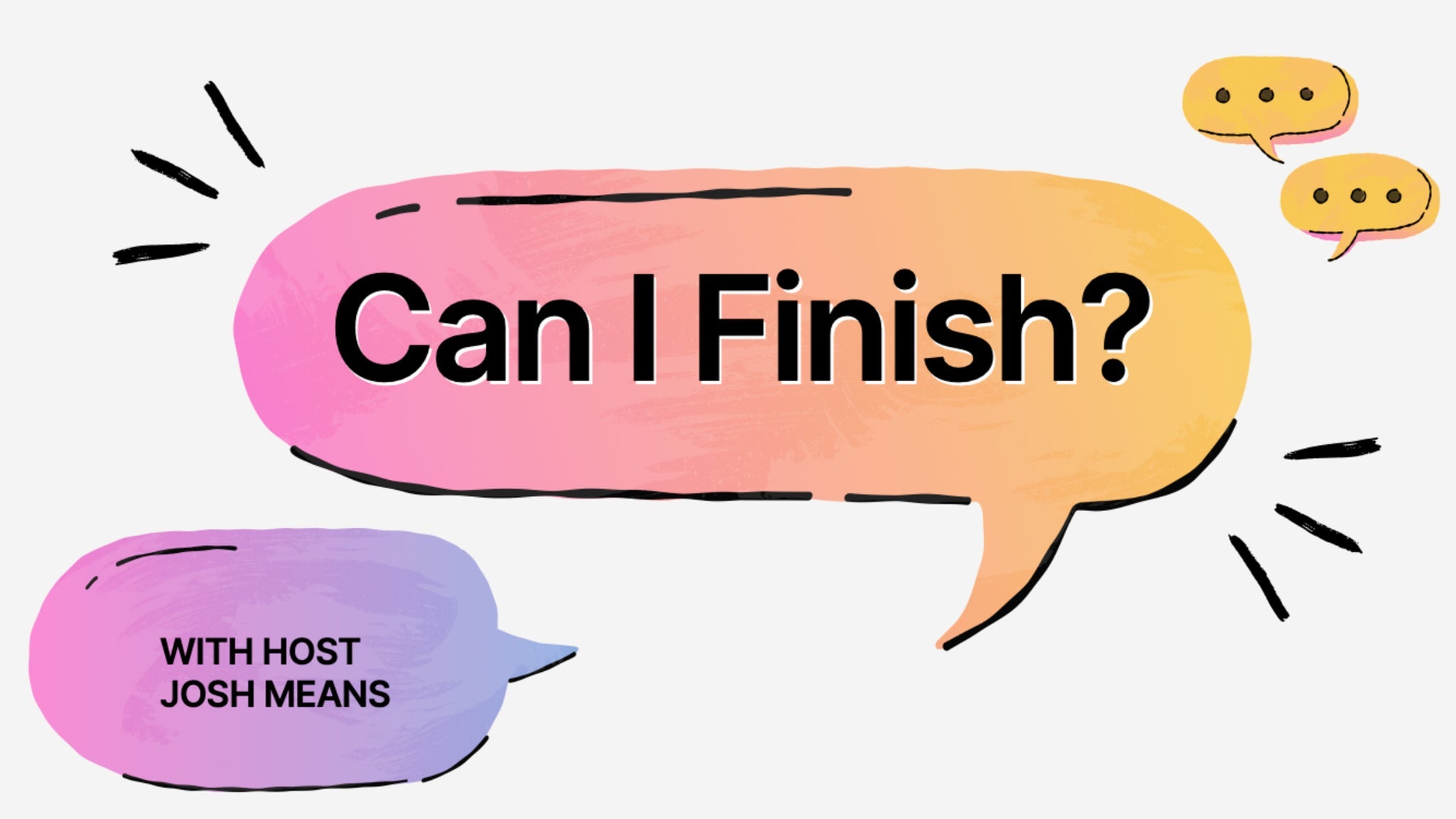 Can I Finish? - in the Callback Bar