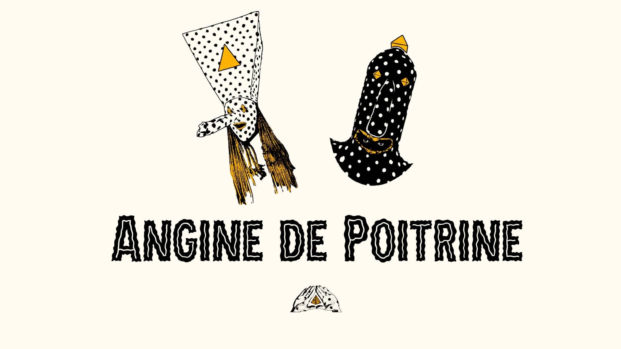 Angine de Poitrine with zouz