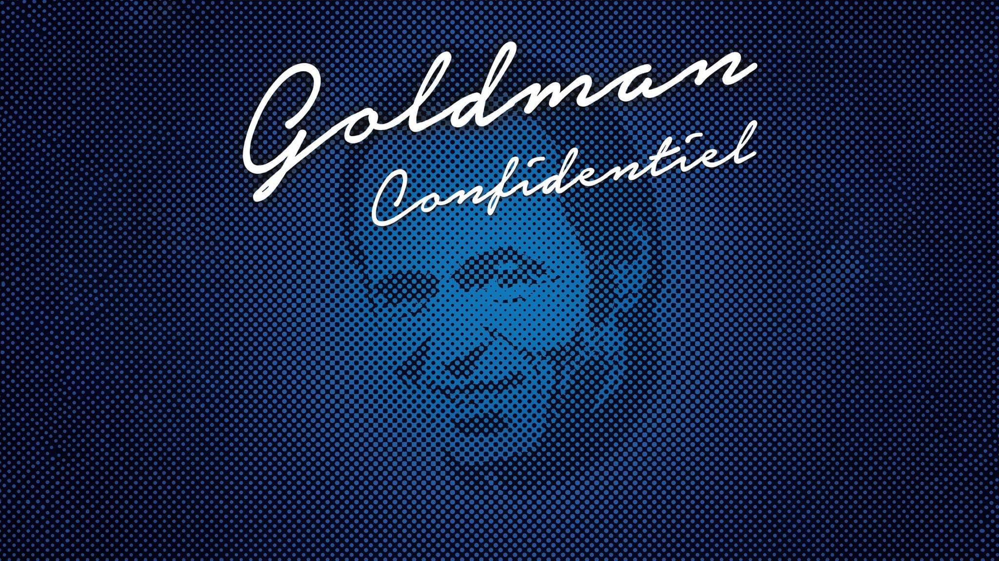 Goldman Confidentiel