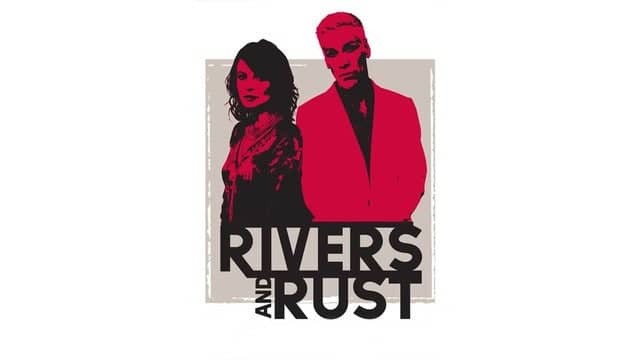 Rivers and Rust