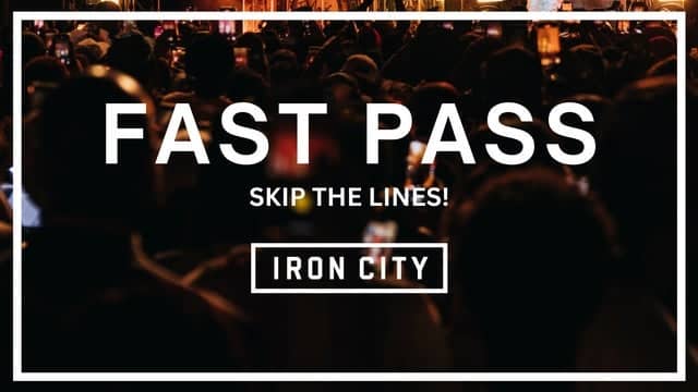 Fast Pass - Iron City