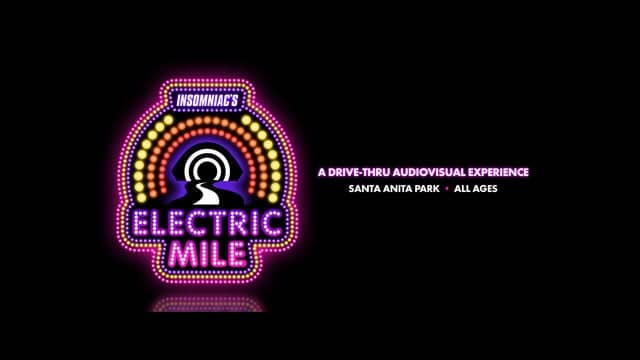 Insomniac's Electric Mile