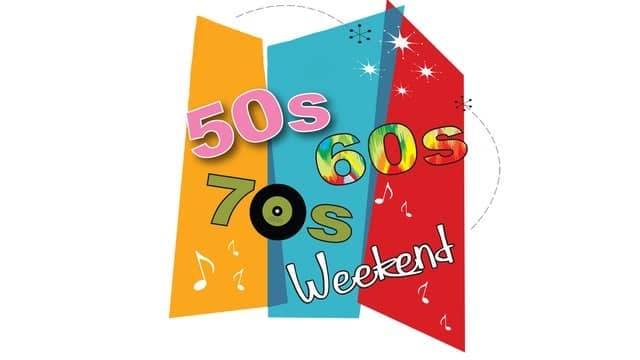‘50s ‘60s & ‘70s Weekend