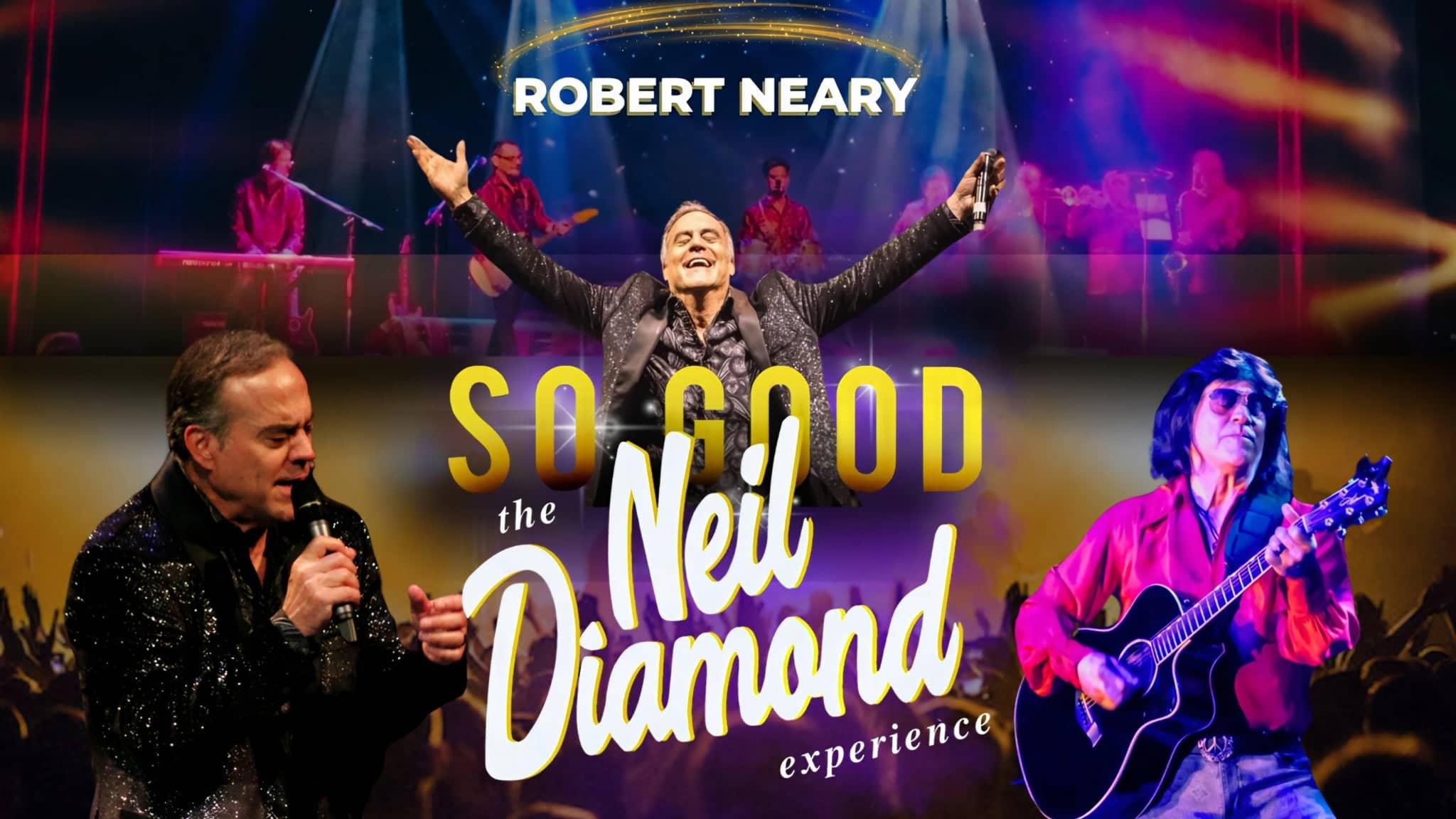 So Good! The Neil Diamond Experience