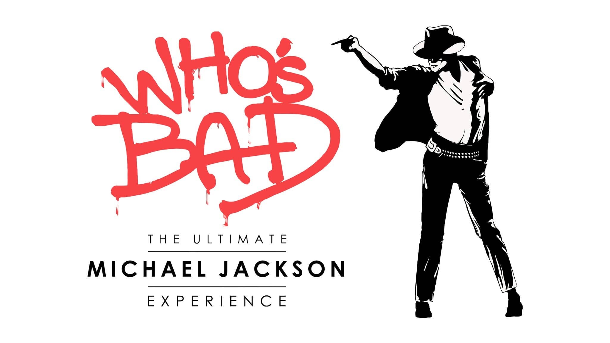 Who's Bad - The Ultimate Michael Jackson Birthday Celebration