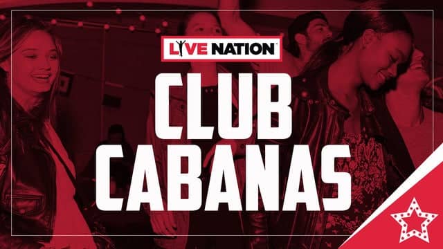 Live Nation Club Cabanas